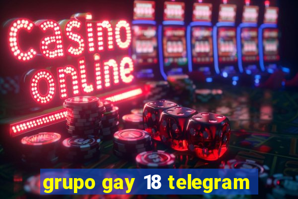 grupo gay 18 telegram